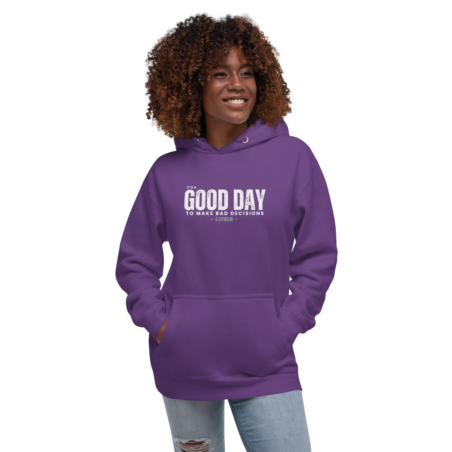 Good Day to Make Bad Decisions Unisex Hoodie