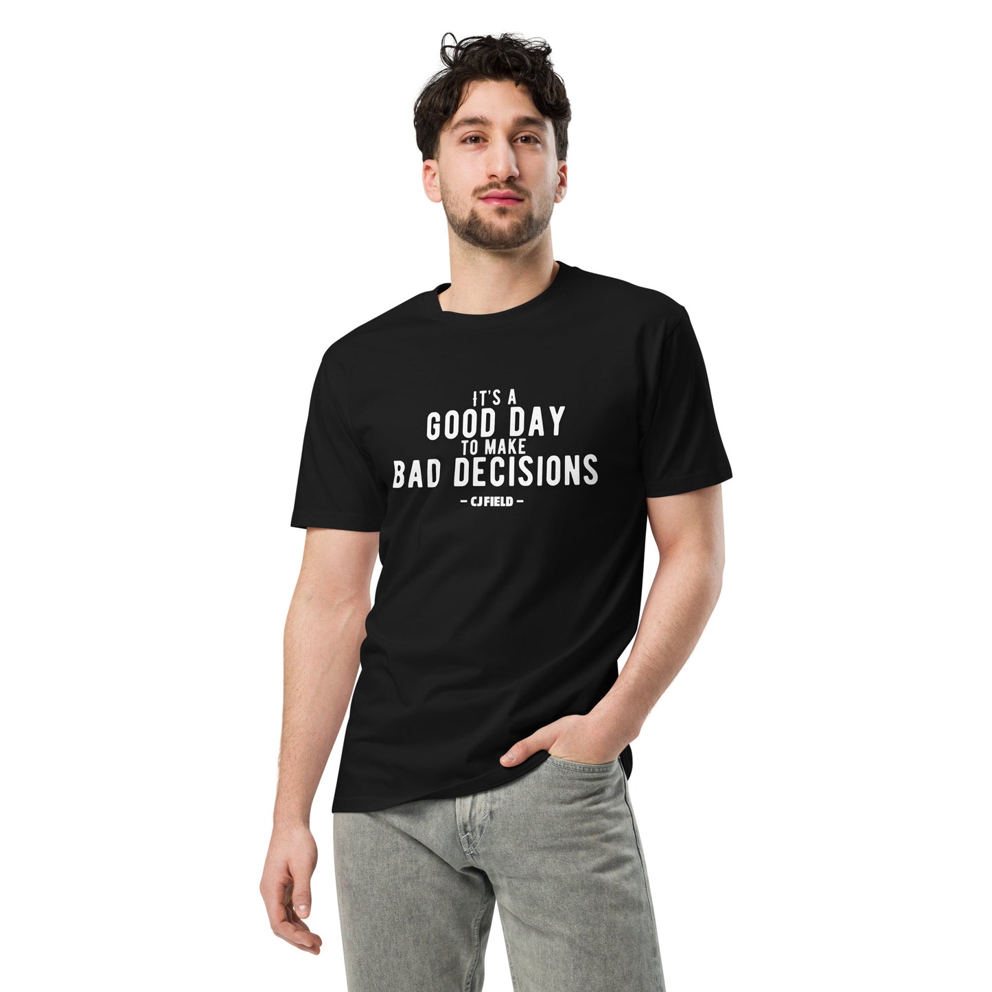 Good Day Bad Decisions Unisex T-Shirt