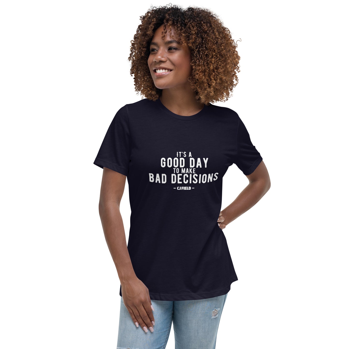 Good Day Bad Decisions Women's Relaxed T-Shirt